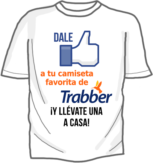 Dale LIKE IT a tu camiseta favorita de Trabber ¡y llévate una a casa!