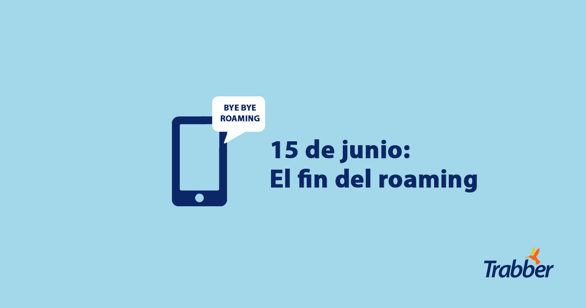 El fin del roaming El fin del roaming
