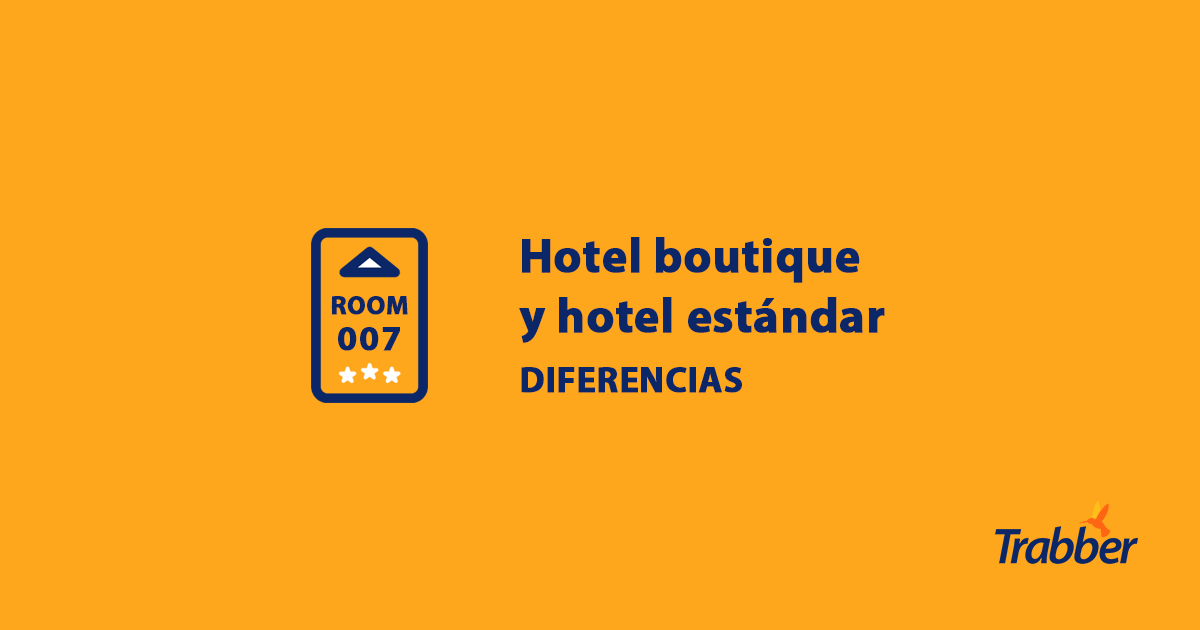 diferencia hotel boutique y estándar