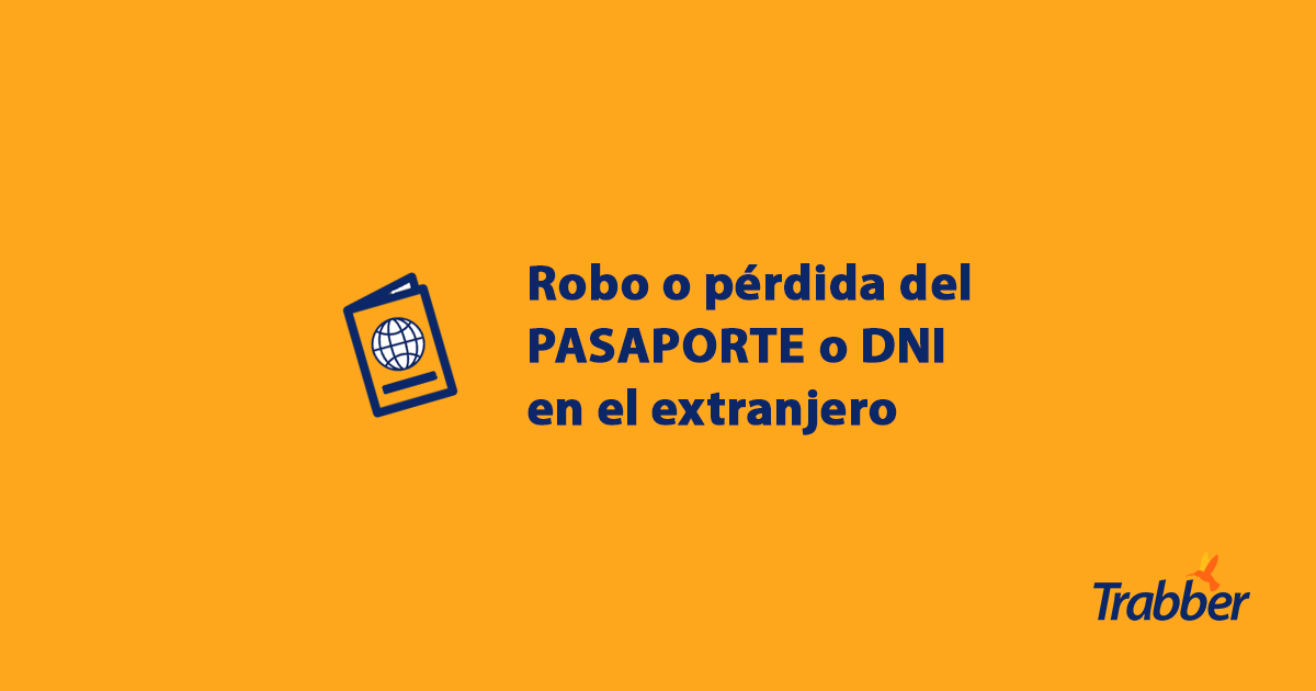 Qué hacer en caso de pérdida o robo el pasaporte en el extranjero Qué hacer en caso de pérdida o robo el pasaporte en el extranjero